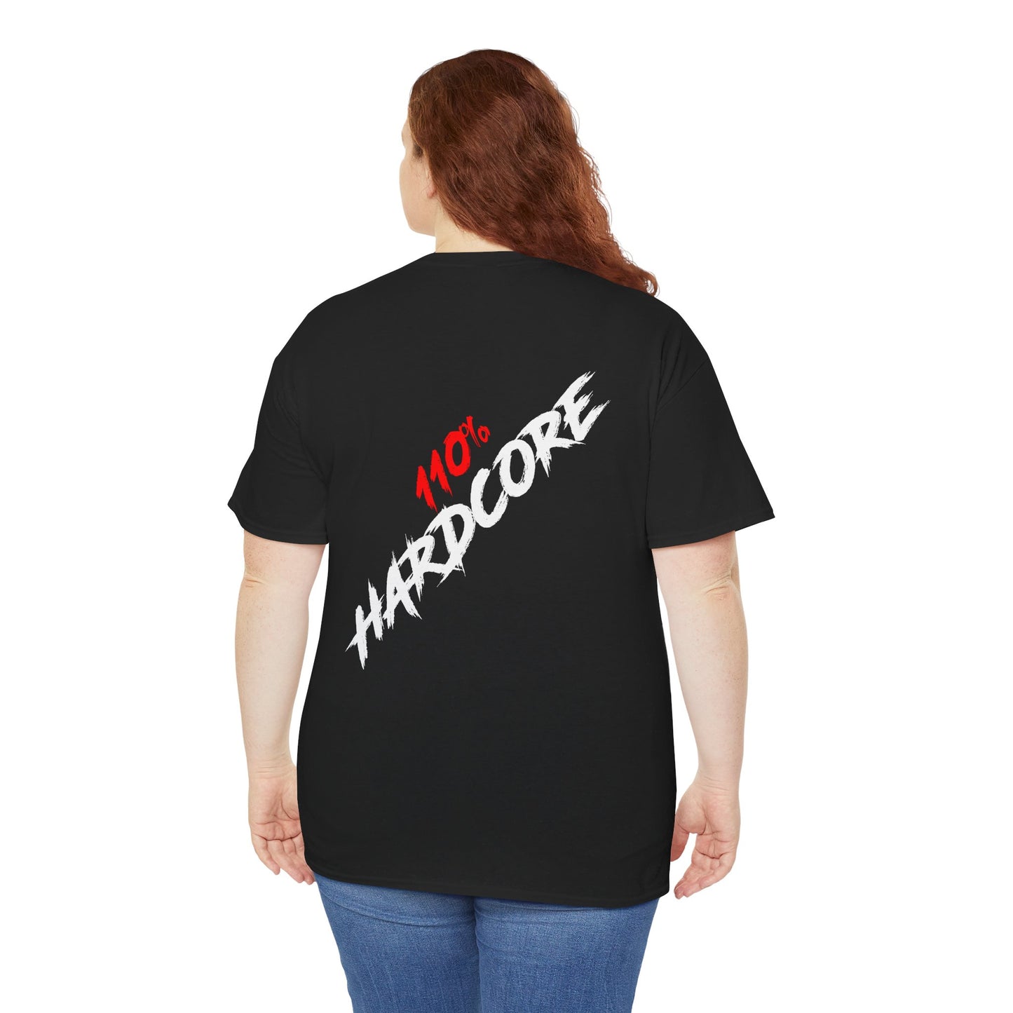 110% Hardcore V1 Unisex T-Shirt