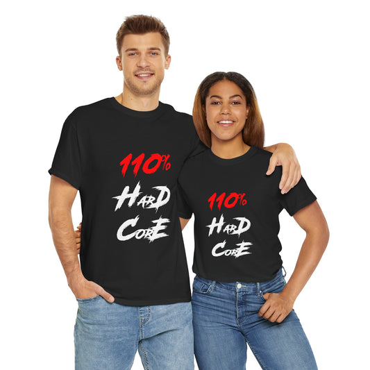 110% Hardcore V3 Unisex T-Shirt