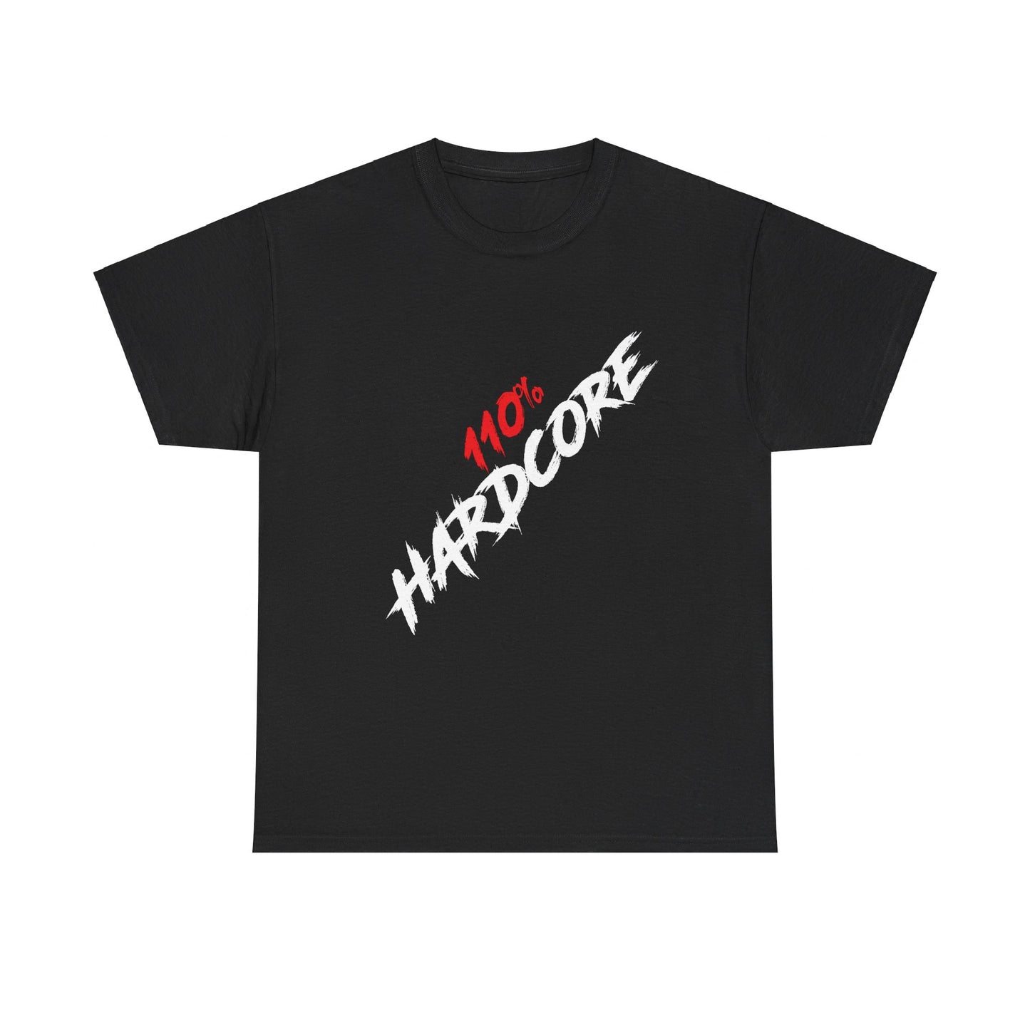 110% Hardcore V4 Unisex T-Shirt