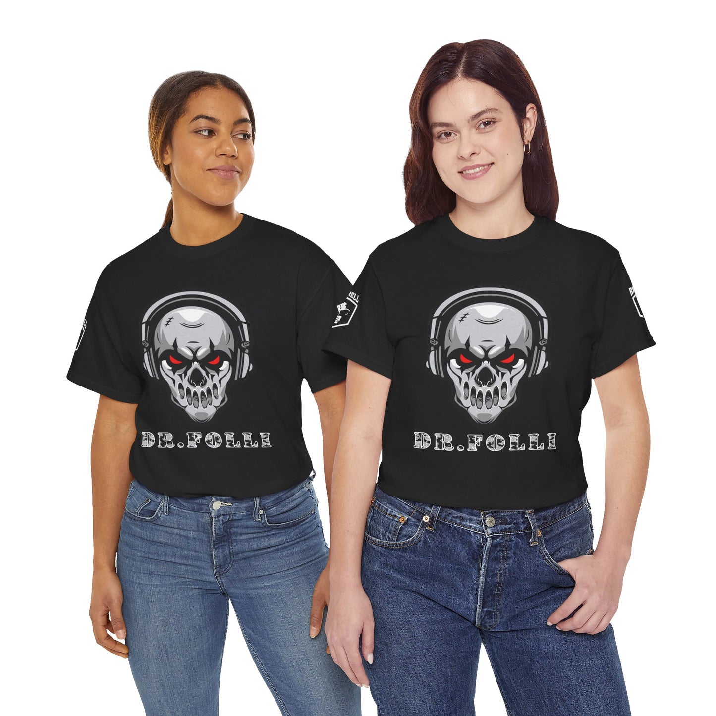 Dr Folli Unisex T-Shirt Pro