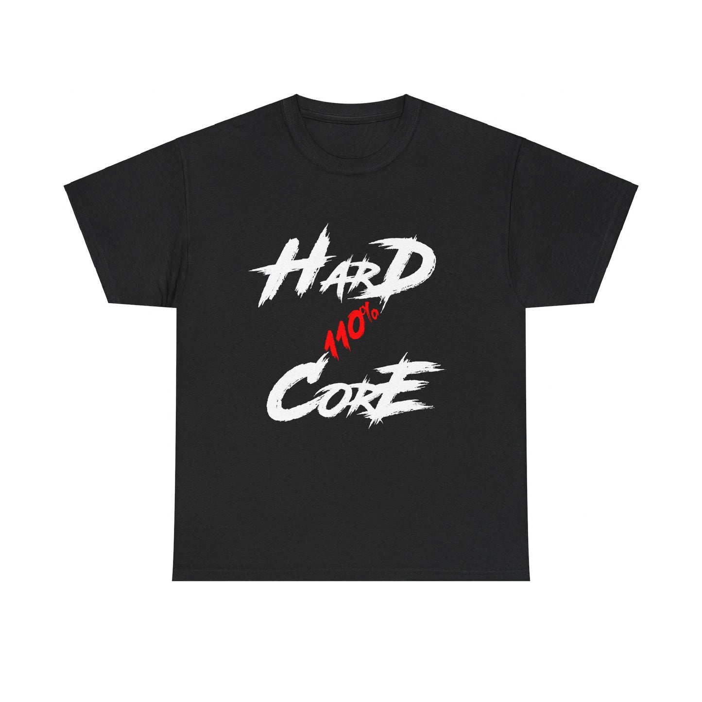 110% Hardcore V1 Unisex T-Shirt