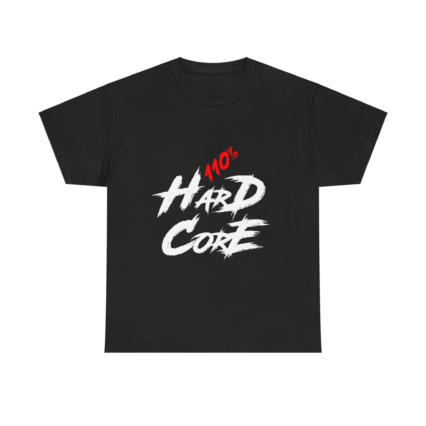 110% Hardcore V2 Unisex T-Shirt